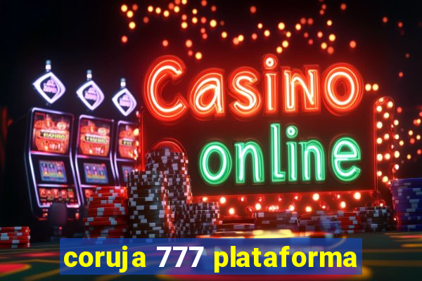 coruja 777 plataforma